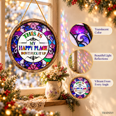 Funny "Happy Place" Acrylic Suncatcher, Faux Stained Glass Window Decor